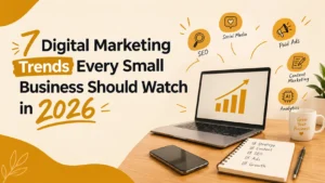 blog digital marketing trends every small business should watch in 2026